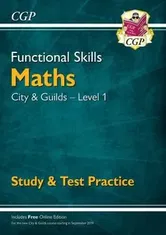 New Functional Skills Maths: City & Guilds Level 1 - Study & Test Practice (for 2019 & beyond), Paperback - CGP Books