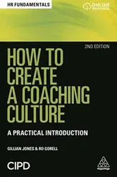 How to Create a Coaching Culture. A Practical Introduction, Paperback - Ro Gorell
