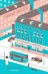 Walking in Berlin, Paperback - Franz Hessel