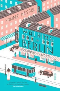 Walking in Berlin, Paperback - Franz Hessel