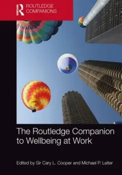 The Routledge Companion to Wellbeing at Work, Paperback - ***