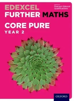 Edexcel Further Maths: Core Pure Year 2 Student Book - Eddie Mullan