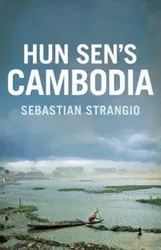 Cambodia. From Pol Pot to Hun Sen and Beyond, Paperback - Sebastian Strangio