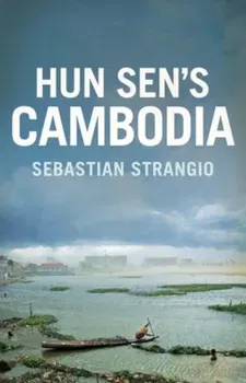 Cambodia. From Pol Pot to Hun Sen and Beyond, Paperback - Sebastian Strangio