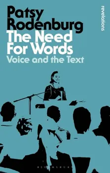 The Need for Words. Voice and the Text, 2 ed, Paperback - ***