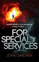 For Special Services. A James Bond Novel, Paperback - John Gardner