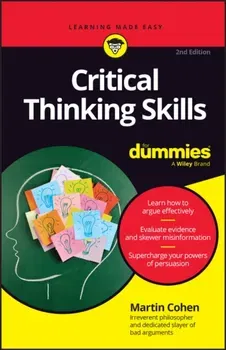 Critical Thinking Skills For Dummies. 2 ed, Paperback - Martin (The Philosopher) Cohen