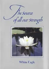 The Source of All Our Strength, Hardcover - Eagle White