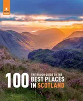 The Rough Guide to the 100 Best Places in Scotland, Hardback - Rough Guides