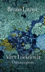 After Lockdown - A Metamorphosis, Paperback - Latour