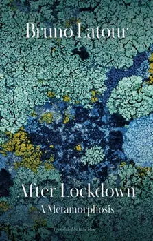 After Lockdown - A Metamorphosis, Paperback - Latour