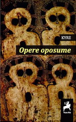 Opere oposume | Kyre