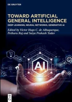 Toward Artificial General Intelligence. Deep Learning, Neural Networks, Generative AI, Hardback - ***