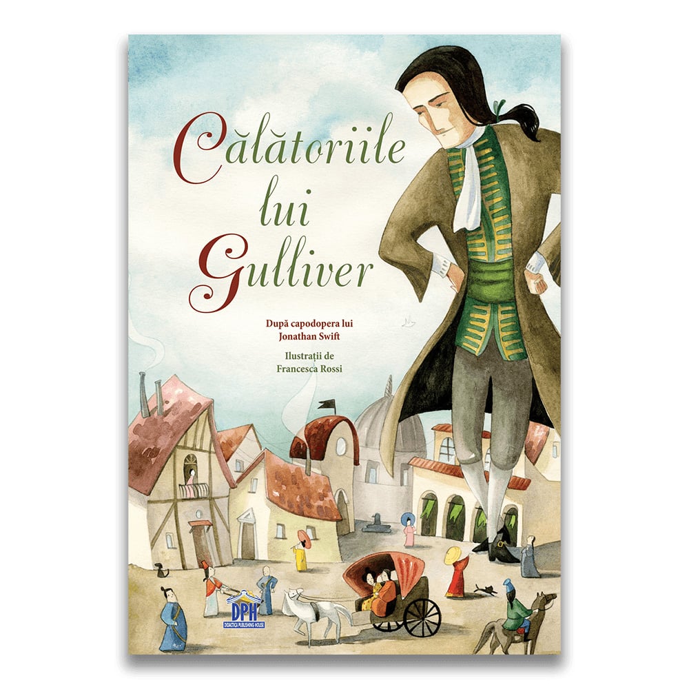 Carte Editura DPH, Calatoriile lui Gulliver, Jonathan Swift