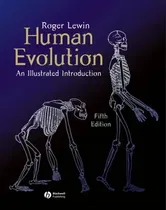 Human Evolution. An Illustrated Introduction, Paperback - Roger Lewin