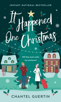 It Happened One Christmas, Paperback - Chantel Guertin