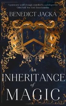 An Inheritance of Magic. Book 1 in a new dark fantasy series by the author of the million-copy-selling Alex Verus novels, Paperback - Benedict Jacka