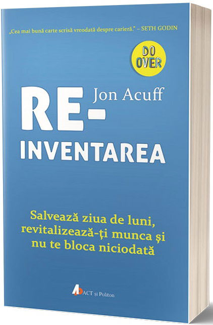 Reinventarea | Jon Acuff