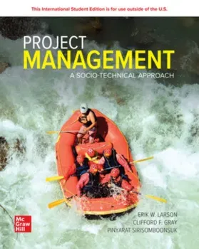 Project Management: A Socio-Technical Approach: 2024 Release ISE. 9 ed, Paperback - Clifford Gray