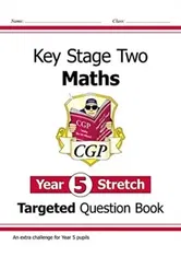 New KS2 Maths Targeted Question Book: Challenging Maths - Year 5 Stretch, Paperback - CGP Books