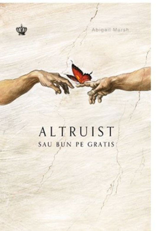 Altruist sau bun pe gratis | Abigail Marsh