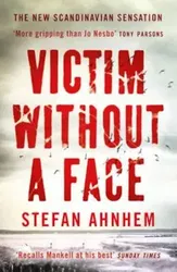 Victim Without A Face, Paperback - Stefan Ahnhem