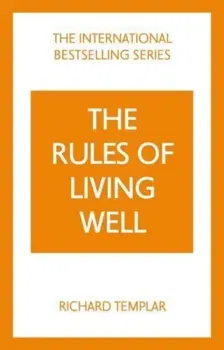 The Rules of Living Well: A Personal Code for a Healthier, Happier You. 2 ed, Paperback - ***