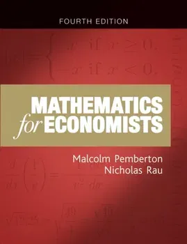 Mathematics for Economists. An Introductory Textbook (New Edition), Paperback - Nicholas Rau