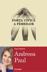 Forta civica a femeilor | Andreea Paul