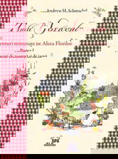 Tilda Soricela - Anotimpuri - Aventuri minunate pe Aleea Florilor - Toamna si Iarna - Vol. 1