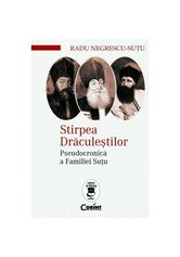 Stirpea Draculestilor. Pseudocronica a familiei Sutu
