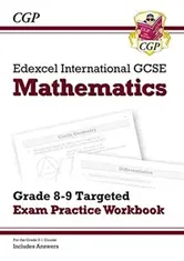 New Edexcel International GCSE Maths Grade 8-9 Targeted Exam Practice Workbook (includes Answers), Paperback - CGP Books