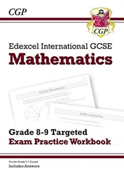 New Edexcel International GCSE Maths Grade 8-9 Targeted Exam Practice Workbook (includes Answers), Paperback - CGP Books