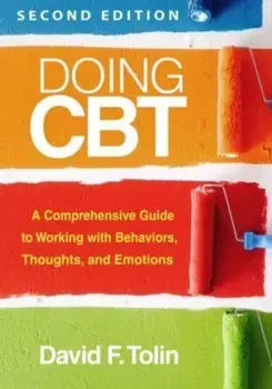 Doing CBT, Second Edition. A Comprehensive Guide to Working with Behaviors, Thoughts, and Emotions, 2 ed, Paperback - ***