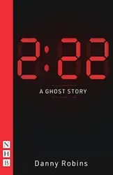2:22 - A Ghost Story (NHB Modern Plays), Paperback - Danny Robins