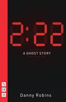 2:22 - A Ghost Story (NHB Modern Plays), Paperback - Danny Robins