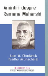 Amintiri despre Ramana Maharshi | Alan W. Chadwick