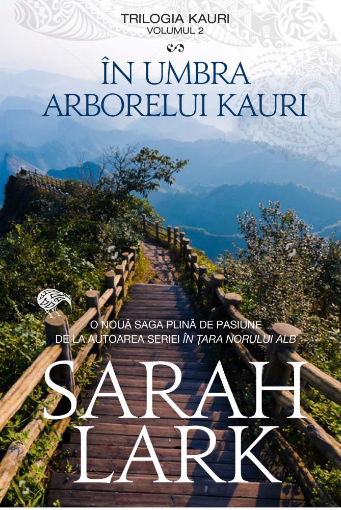 În umbra arborelui Kauri. Trilogia KAURI Vol 2