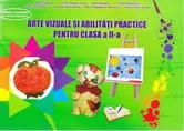 Arte vizuale si abilitati practice pentru clasa a II-a - Adina Grigore, Cristina Ipate-Toma, Claudia Negritoiu, Augustina Anghel, Maria-Magdalena Nicolescu