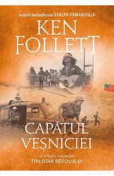 Capătul veșniciei. Trilogia Secolului Vol. 3