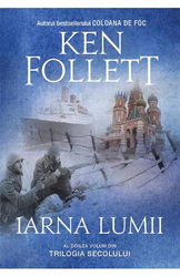 Iarna lumii. Trilogia Secolului Vol. 2