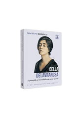 Cella Delavrancea si povestile ei incredibile de amor si arta