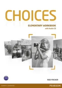 Choices Elementary Workbook & Audio CD Pack - Rod Fricker