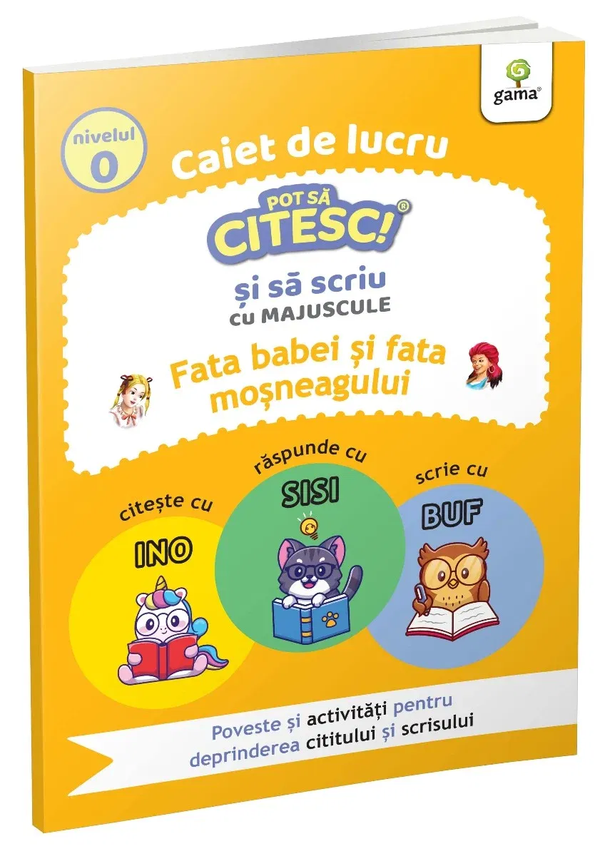 Fata babei si fata mosneagului, Pot sa citesc si sa scriu, Nivel 0