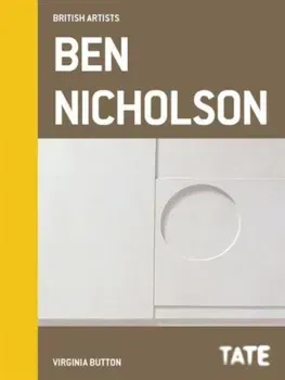 Tate British Artists: Ben Nicholson, Hardback - Virginia Button