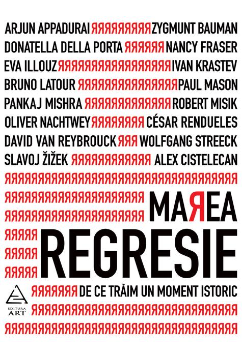 Marea regresie: de ce traim un moment istoric |