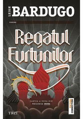Regatul furtunilor - Leigh Bardugo. Trilogia Grisha, Vol. 2