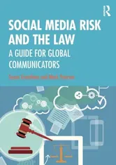 Social Media Risk and the Law. A Guide for Global Communicators, Paperback - ***