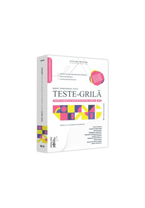 Teste-grila pentru examenele de admitere in profesiile juridice. Drept procesual civil. 2022
