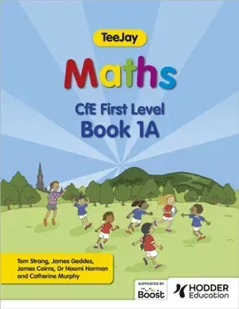 TeeJay Maths CfE First Level Book 1A Second Edition, Paperback - James Cairns
